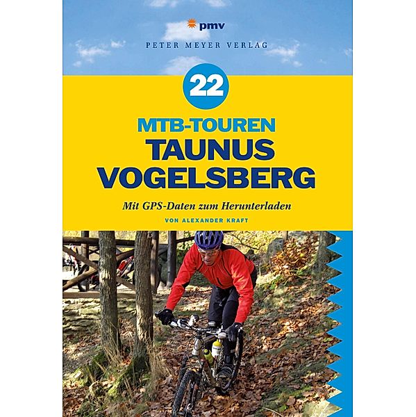 22 MTB-Touren Taunus Vogelsberg, Alexander Kraft