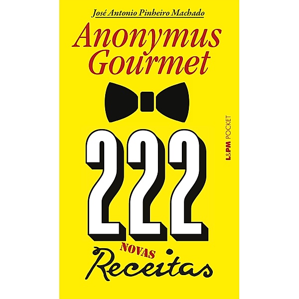 222 receitas, José Antonio Pinheiro Machado, Anonymus Gourmet