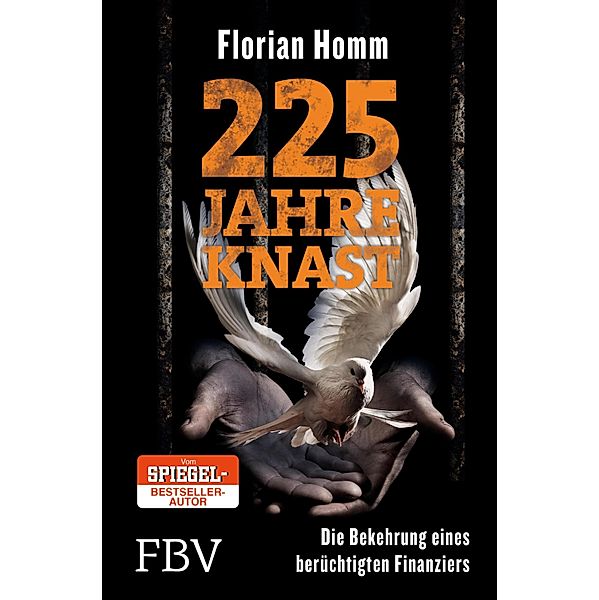 225 Jahre Knast, Florian Homm