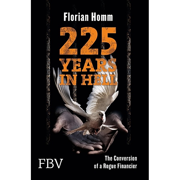 225 Years in Hell, Florian Homm