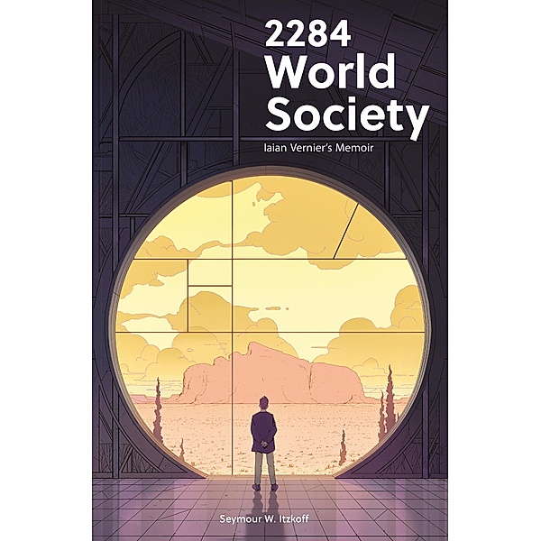2284 World Society, Seymour W. Itzkoff