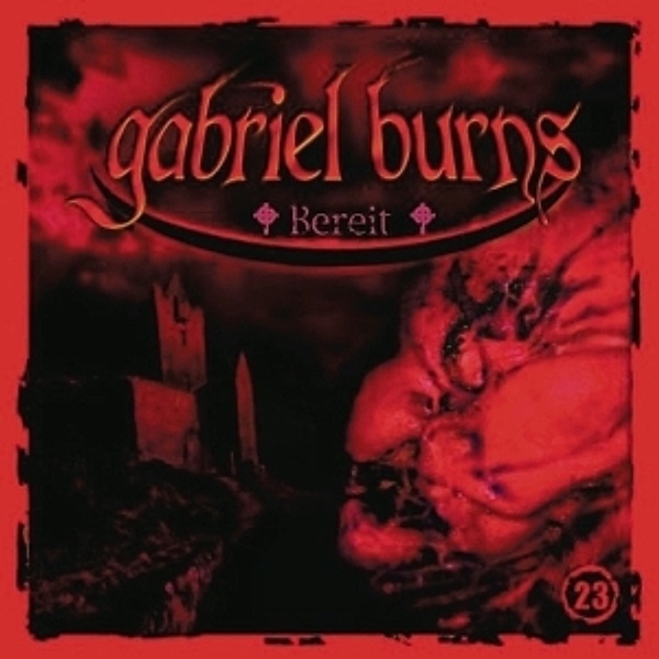23/Bereit, Gabriel Burns