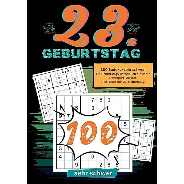 23. Geburtstag- Sudoku Geschenkbuch, Geburtstage mit Sudoku