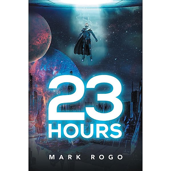 23 Hours, Mark Rogo