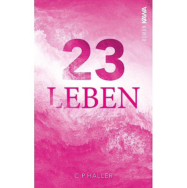 23 Leben, C. P. Haller