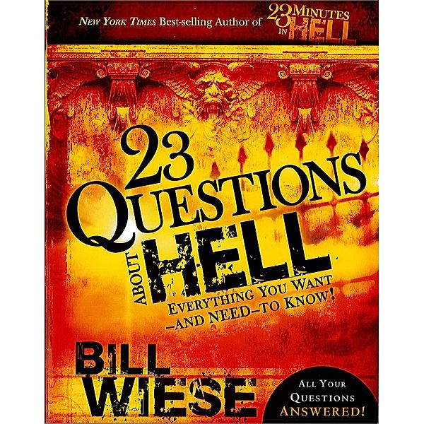 23 Questions About Hell, Bill Wiese