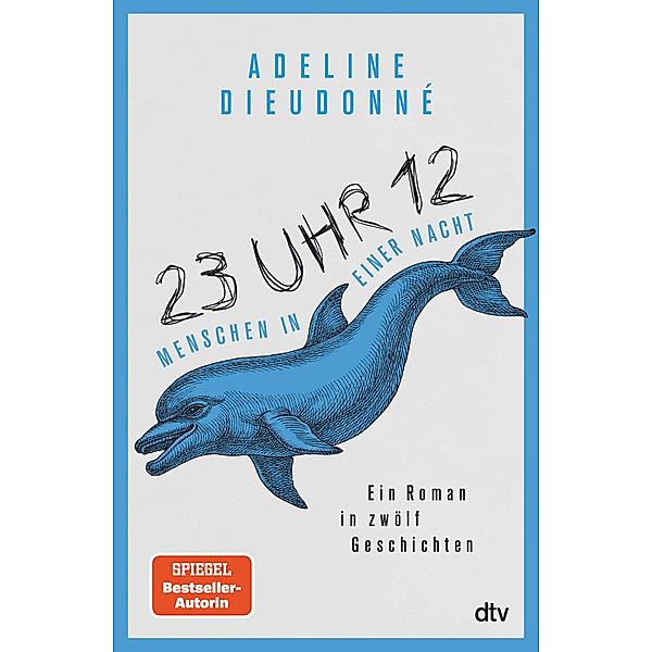 23 Uhr 12 - Menschen in einer Nacht, Adeline Dieudonné