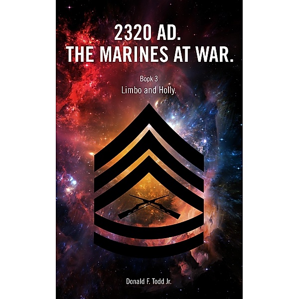 2320.  The Marines at War.  Book 3: Limbo and Holly, Donald F. Todd