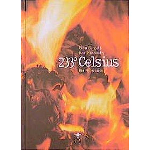 233 Celsius - Ein Feuerbuch, Yoko Tawada, Blixa Bargeld, Kain Karawahn