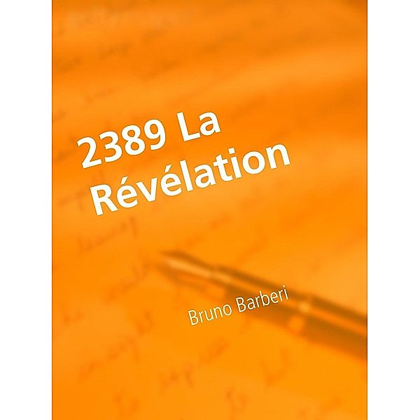 2389 La Révélation, Bruno Barberi