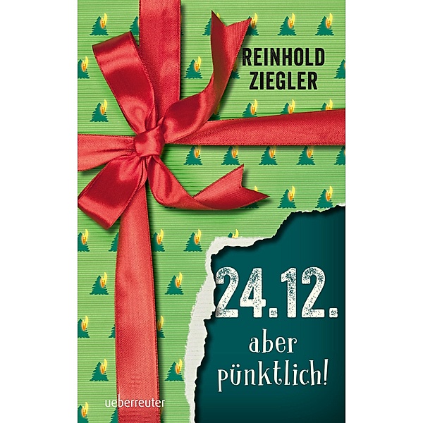 24.12. - aber pünktlich!, Reinhold Ziegler