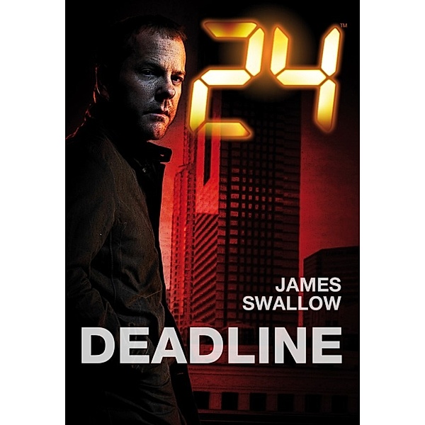 24: 24: Deadline, James Swallow