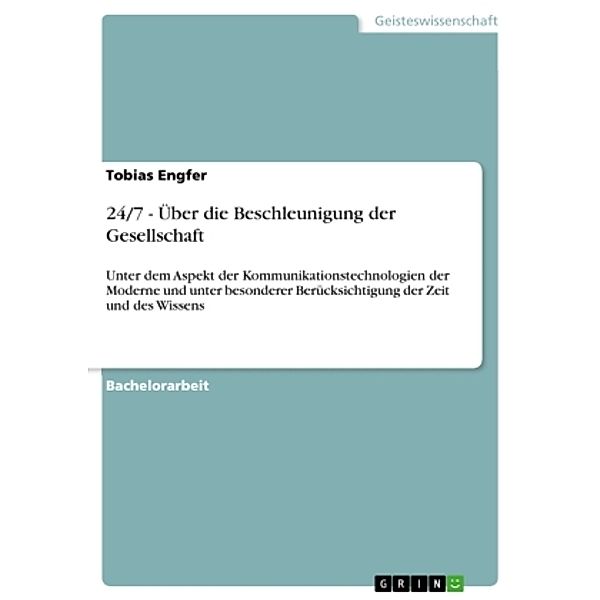 24/7 - Über die Beschleunigung der Gesellschaft, Tobias Engfer