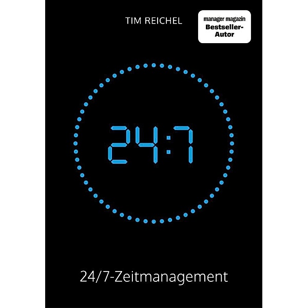 24/7-Zeitmanagement, Tim Reichel