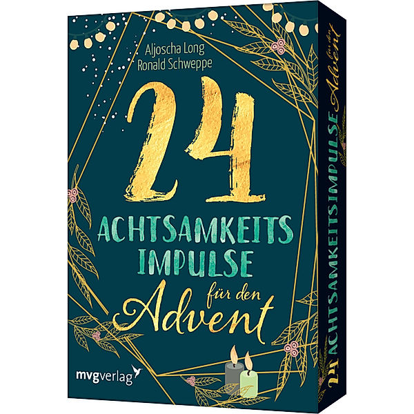 24 Achtsamkeitsimpulse für den Advent, Ronald Pierre Schweppe, Aljoscha Long