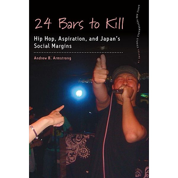 24 Bars to Kill / Dance and Performance Studies Bd.14, Andrew B. Armstrong