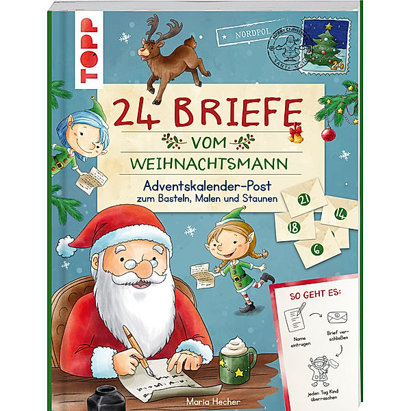 24 Briefe vom Weihnachtsmann. Adventskalender-Post zum Basteln, Malen und Staunen, Mimi Hecher