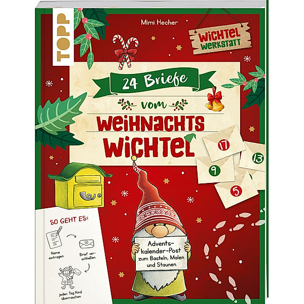 24 Briefe vom Weihnachtswichtel Adventskalenderbuch, Mimi Hecher