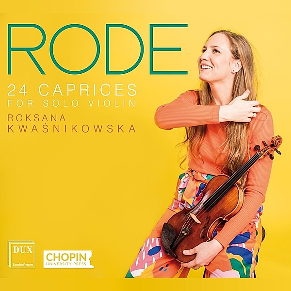 24 Caprices For Solo Violin,Op.22, Roksana Kwasnikowska