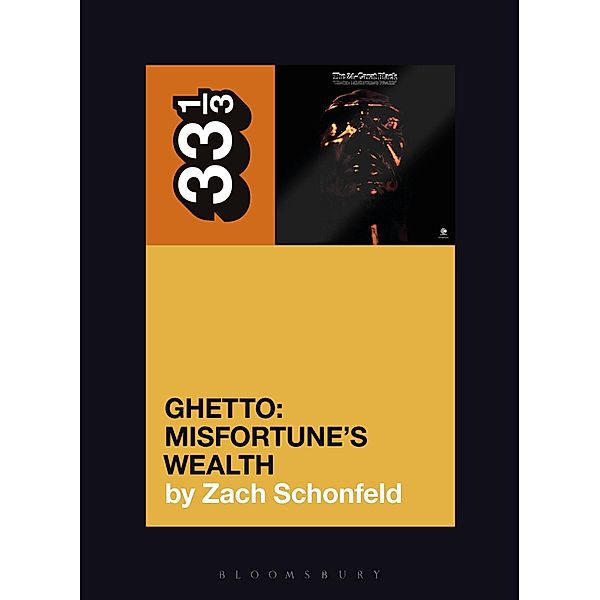 24-Carat Black's Ghetto: Misfortune's Wealth / 33 1/3, Zach Schonfeld