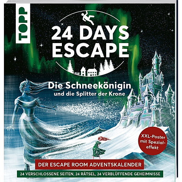 24 DAYS ESCAPE - Der Escape Room Adventskalender: Die Schneekönigin und die Splitter der Krone, Illina Grünwald