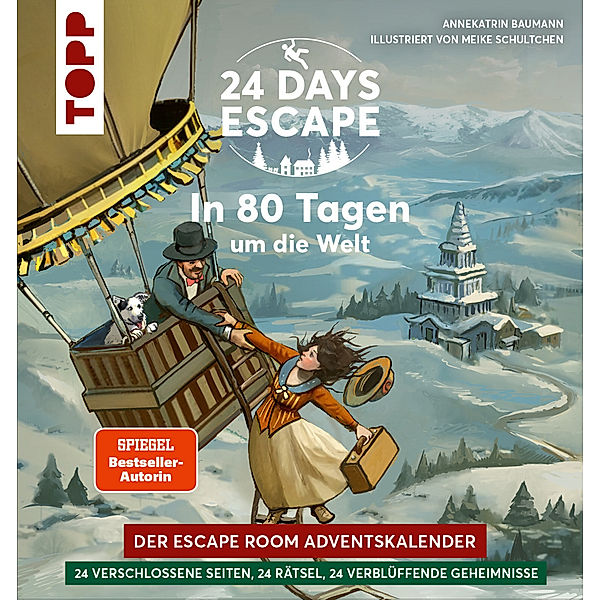 24 DAYS ESCAPE - Der Escape Room Adventskalender: In 80 Tagen um die Welt, Annekatrin Baumann