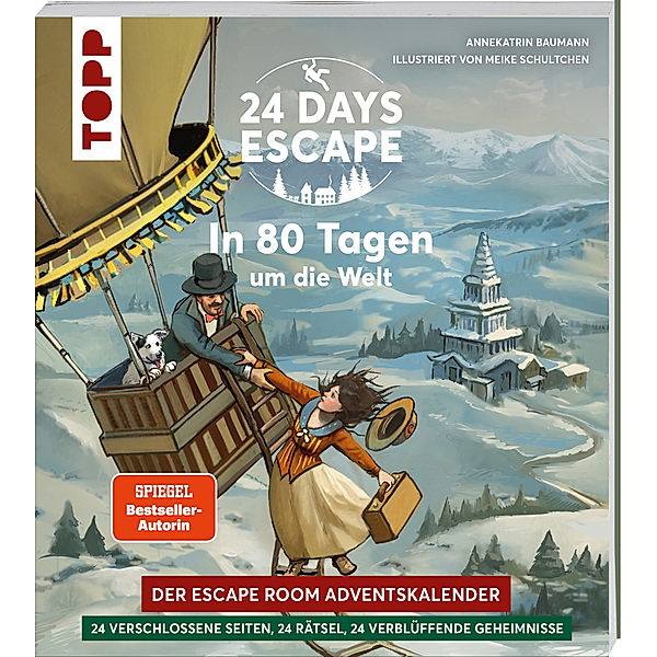 24 DAYS ESCAPE - Der Escape Room Adventskalender: In 80 Tagen um die Welt (SPIEGEL Bestseller-Autorin), Annekatrin Baumann