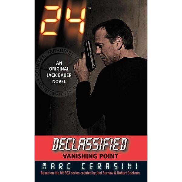 24 Declassified: Vanishing Point / 24 Declassified, Marc Cerasini