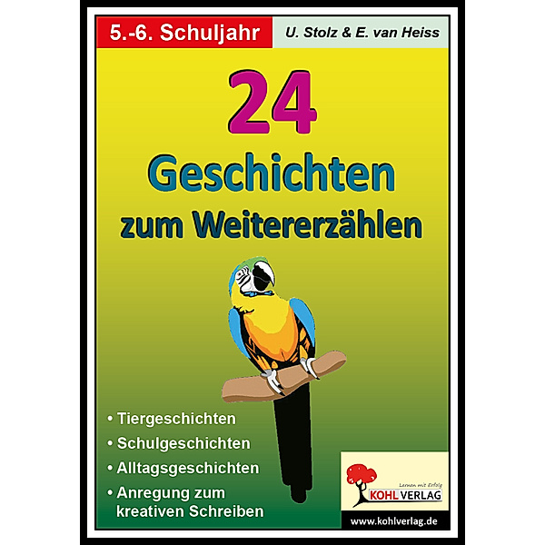 24 Geschichten zum Weiterdichten, 5./6. Schuljahr, Ulrike Stolz, Erich van Heiss