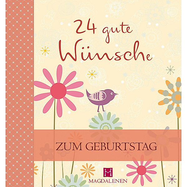 24 gute Wünsche / 24 gute Wünsche - Zum Geburtstag, Martina Jung