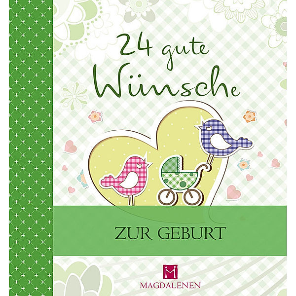 24 gute Wünsche / 24 gute Wünsche - Zur Geburt, Martina Jung