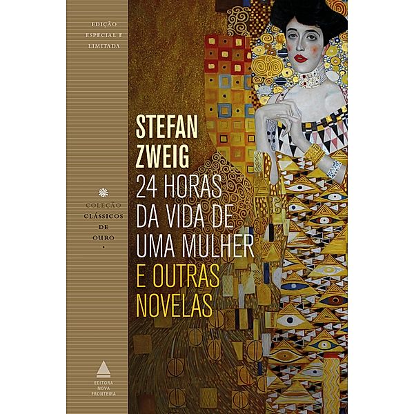 24 horas da vida de uma mulher e outras novelas / Coleção Clássicos de Ouro, Stefan Zweig
