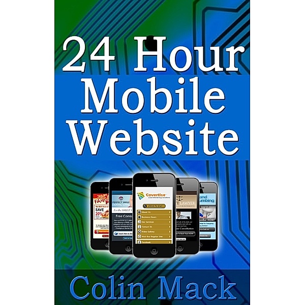24 Hour Mobile Website, Colin Mack