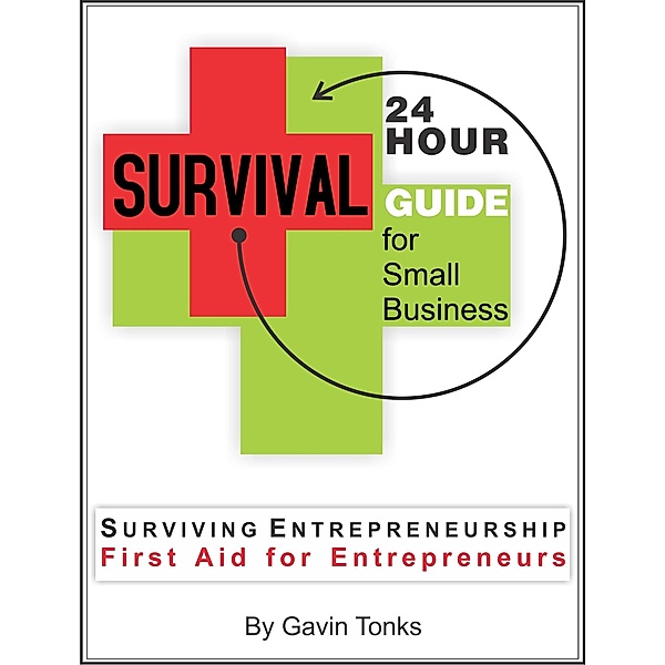 24 Hour Survival Guide for Small Business, Gavin Tonks