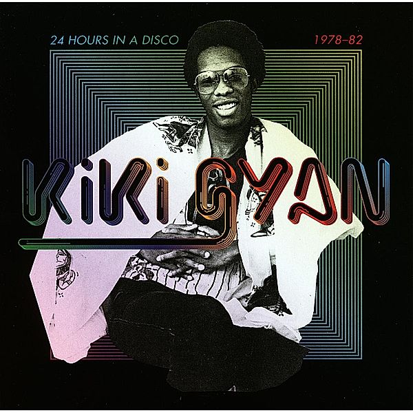 24 Hours In A Disco 1978-1982 (Vinyl), Kiki Gyan