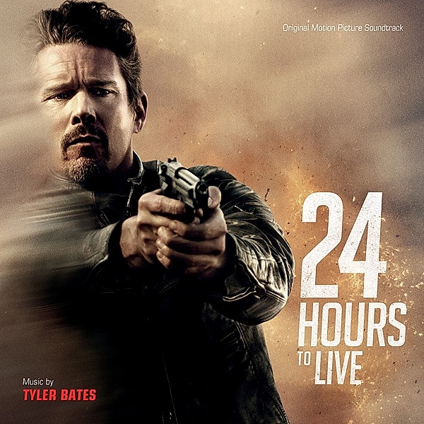 24 Hours To Live (O.S.T.), Ost, Tyler Bates