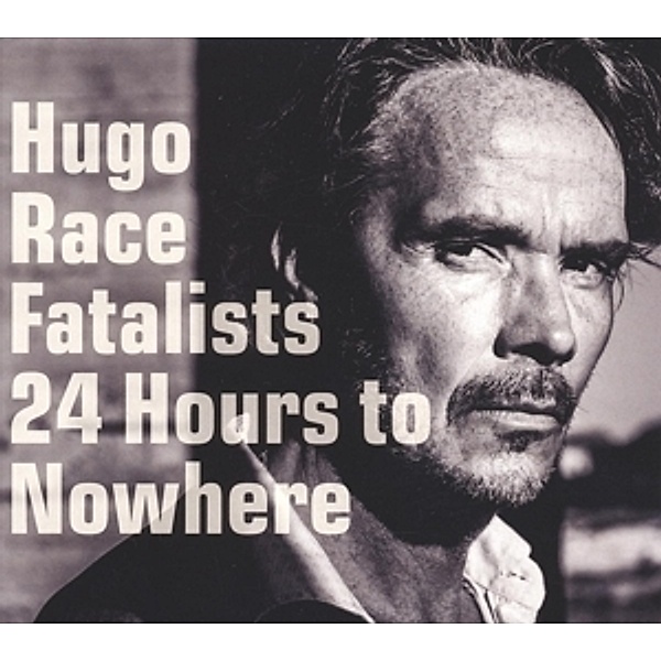 24 Hours To Nowhere (Vinyl), Hugo & Fatalists Race