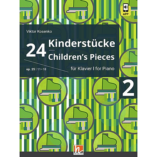 24 Kinderstücke für Klavier, Heft 2, op. 25 / Nr. 11-18, Viktor Kosenko