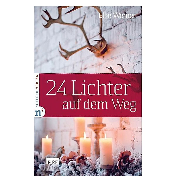 24 Lichter auf dem Weg, Elke Werner