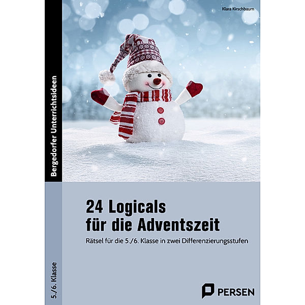 24 Logicals für die Adventszeit - 5./6. Klasse, Klara Kirschbaum
