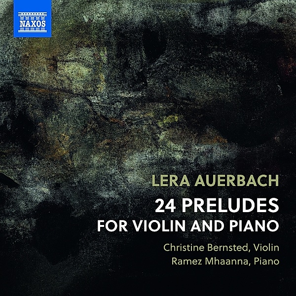 24 Präludien Für Klavier Und Violine, Christine Bernsted, Ramez Mhaanna