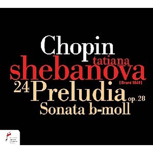 24 Préludes Op.28/Klaviersonate B-Moll, Tatiana Shebanova
