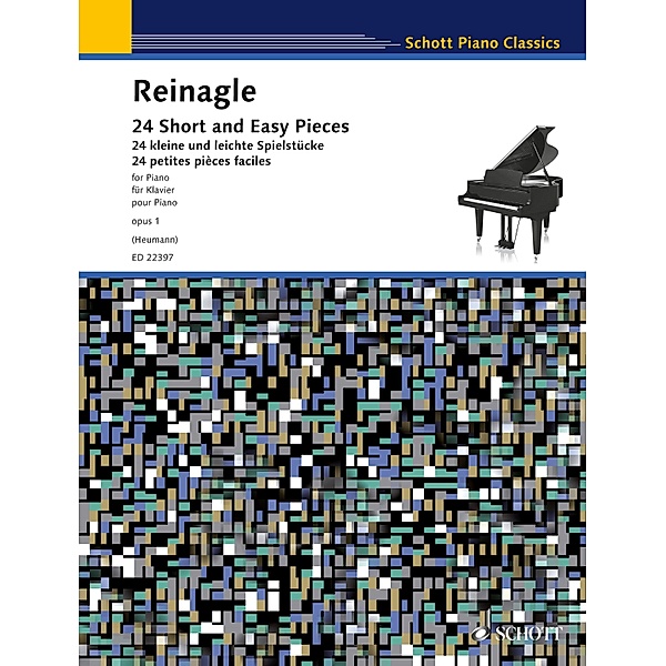 24 Short and Easy Pieces / Schott Piano Classics, Alexander Reinagle