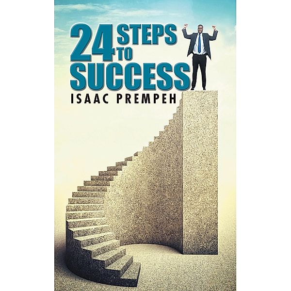 24 Steps to Success, Isaac Prempeh