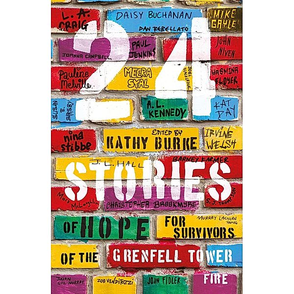 24 Stories / Unbound, Mike Gayle, Christopher Brookmyre, Pauline Melville, Meera Syal, John Niven, A.l. Kennedy, Irvine Welsh, Murray Lachlan Young, Nina Stibbe, Zoe Venditozzi, Daisy Buchanan, Barney Farmer