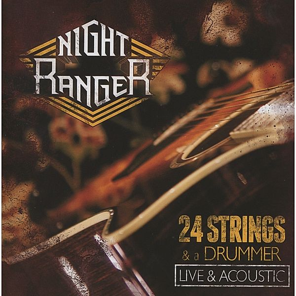 24 Strings And A Drummer-Live And Acoustic, Night Ranger