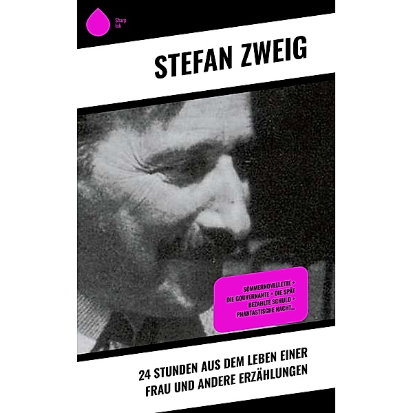 24 Stunden aus dem Leben einer Frau und andere Erzählungen, Stefan Zweig