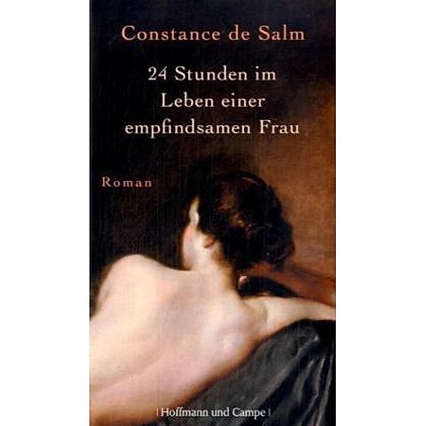 24 Stunden im Leben einer empfindsamen Frau, Constance de Salm