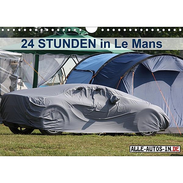 24 Stunden in Le Mans (Wandkalender 2021 DIN A4 quer), Jürgen Wolff