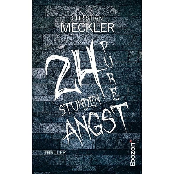 24 Stunden pure Angst, Christian Meckler